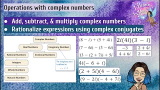 Operations with Complex Numbers Rationalize [upl. by Laurent608]