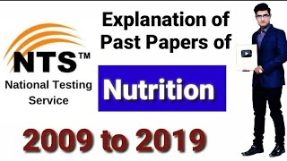 NTS Past Papers Explanation quotNutritionquot 2009 to 2019 [upl. by Euqnom]