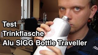 Test SIGG Alu Bottle Traveller 10 l Trinkflasche  Sigg Trinkflasche  Trinkflasche Alu Test [upl. by Eelyam228]