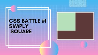 CSS Battle Simply Square  Css Battle Solution [upl. by Radloff159]