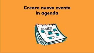 Creazione nuovo evento in Agenda [upl. by Sabian]