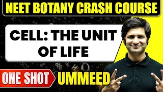 CELL THE UNIT OF LIFE in 1 Shot All Concepts Tricks amp PYQs  NEET Crash Course  Ummeed [upl. by Aihsyak]