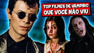 7 FILMES IMPERDÍVEIS DE VAMPIRO QUE VOCÊ NÃO VIU [upl. by Meekyh]