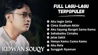 Ridwan Souqy Full LaguLagu Terpopuler  Kumpulan Lagu Terbaik Ridwan Souqy [upl. by Eugen156]