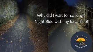 Night Ride with my local Club Why did I wait so long [upl. by Idas]