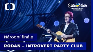 RODAN  Introvert Party Club  Eurovize národní finále [upl. by Samantha]