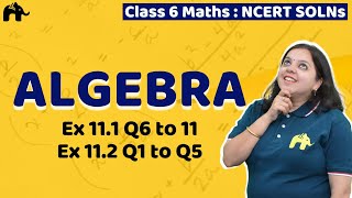 Algebra Class 6 Maths  NCERT Solutions Chapter 11  Mathematics Exercise 111 112 Questions 1 5 [upl. by Lorin]