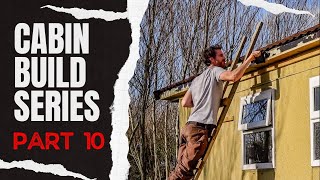 PART 10  From Static Caravan to Cabin in the UK  12 Part Renovation Series  Cabin Build [upl. by Constancia492]