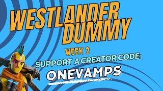 NEW WASTELANDER DUMMY Week 2 July 29 2024 Fortnite Chapter 5 [upl. by Cram]