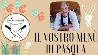 Il vostro menù di Pasqua  Pranzo di Pasqua [upl. by Lewin]