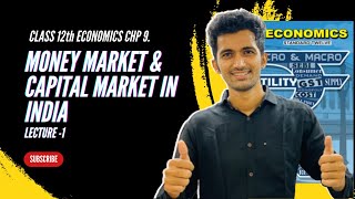 Economics Chp9 MONEY MARKET amp CAPITAL MARKET IN INDIA12th New Syllabus Maharashtra 2023 Lecture1 [upl. by Acnaib973]