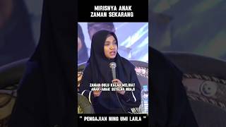 Mirisnya lihat zaman anak sekarang pengajian Ning umi Laila [upl. by Auburta574]