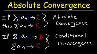 Absolute Convergence Conditional Convergence and Divergence [upl. by Analram458]