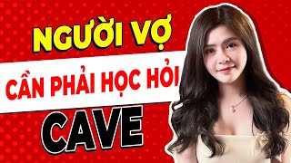 Người Vợ Chính Thất Phải Học Hỏi Bồ Với CAVE Nhiều Hơn  Giang Venux [upl. by Aseiram]