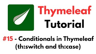 Thymeleaf Tutorial 15  Conditionals in Thymeleaf using thswitch and thcase Attributes [upl. by Suivatra]