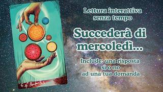 ✨Succederà di mercoledì✨ sincronicità e abbondanza 🍀🙌  risposta sì o no tarocchiinterattivi 888 [upl. by Sidalg]