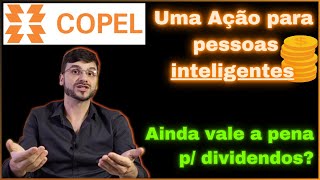 💲 Ações da COPEL valem a pena para dividendos e longo prazo Entenda o perfil dos investidores COPEL [upl. by Onida]