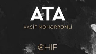 Vasif Meherremli  Ata OFFICIAL [upl. by Prowel]