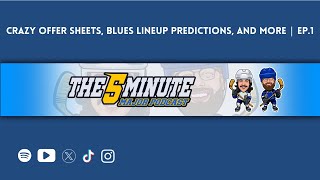 Crazy Offer Sheets Blues Lineup Predictions and More  The 5 Minute Major Podcast  EP1 [upl. by Adnoral]