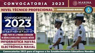 🎖️ ESCUELA NAVAL convocatoria 20232024 para ingresar a la Escuela Naval de la Secretaría de Marina [upl. by Ahsam743]