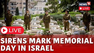 Israel Memorial Day Siren LIVE  Israel Marks Memorial Day  Israel Vs Hamas War  Israel Vs Iran [upl. by Broddy]