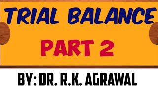 TRIAL BALANCE Part 2 AgrawalCommerceCareer class11 trialbalance accountacy [upl. by Bouchard]