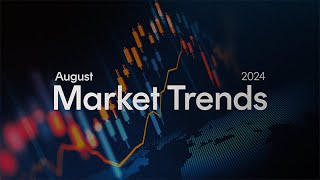 Market Trends August [upl. by Procter]