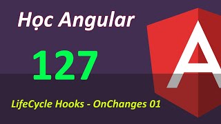 Angular 4x  P07  03 LifeCycle Hooks  3  OnChanges 01 [upl. by Thisbe]