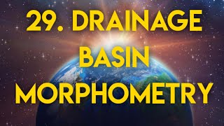 Drainage Basin Morphometry  अपवाह बेसिन आकारमिति [upl. by Mauricio]