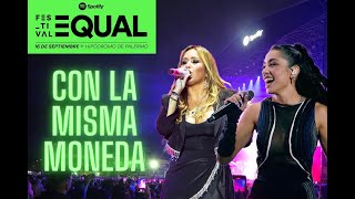 Maria Becerra amp Karina  Con la misma moneda EN VIVO  EQUAL 2023 4K [upl. by Kcirad]