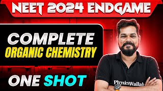 Complete ORGANIC CHEMISTRY in 1 Shot  Concepts  Most Important Questions  NEET 2024 [upl. by Irrot]