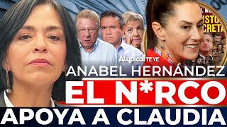 EXCLUSIVA ANABEL HERNÁNDEZ PRESENTA TESTIMONIOS contra SHEINBAUM por sus VÍNCULOS con el NRCO [upl. by Aneerhs676]