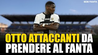 🚨 OTTO ATTACCANTI DA PRENDERE ALLASTA E AL FANTACALCIO TOP ESCLUSI [upl. by Einafpets]