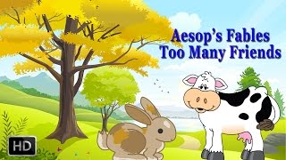 Aesops Fables  Too Many Friends  Short Stories for Children  Animated CartoonsKids [upl. by Eimorej]