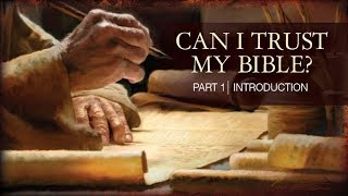 May 18 2019 Can I Trust My Bible Introduction Part 1 [upl. by Eseer753]