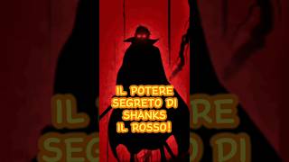 IL POTERE SEGRETO DI SHANKS IL ROSSO  One Piece shorts [upl. by Yolanda]