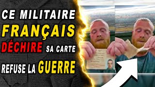 Ce MILITAIRE français déchire sa carte et refuse de faire la gu€rr€ en UKRAINE [upl. by Pazit236]