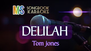 DELILAH  TOM JONES KARAOKE [upl. by Teferi]