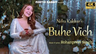 Buhe Vich  Neha Kakkar  Rohanpreet Singh  Official Visualiser  Neha Kakkar New Song 2023 [upl. by Ilrahs]