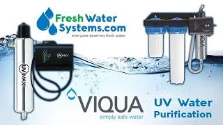 UV Water Filter amp Purification Systems How They Work  FreshWaterSystemscom [upl. by Mackay]