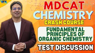 TEST Discussion  Fundamental Principles of Organic Chemistry  Crash Course  MDCAT  WAK Academy [upl. by Santini]