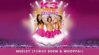 Medley Tjikke Boem amp Whoppa AI  K3 Show Zeesterren [upl. by Tella]