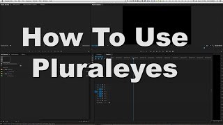 How to use PluralEyes  Syncing video and audio footage [upl. by Foushee]