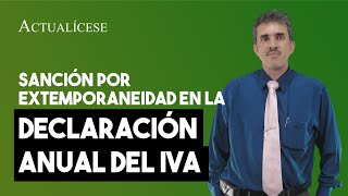 Sanción por extemporaneidad en declaración anual de IVA en el SIMPLE [upl. by Ttekcirc]