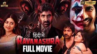 Ravanasura रावणासुरा Latest Hindi Full Movie 4K  Mass Maharaja Ravi Teja  Sushanth  Megha Akash [upl. by Ayocal]