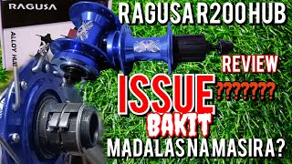 Ragusa r200 hub may ISSUE Bakit palagi ito ang NaSISIRA REVIEW ADvanTAGE at DIsavantage [upl. by Nievelt]