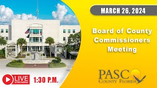 32624 Pasco Board of County Commissioners Meeting Afternoon Session [upl. by Nytsud]