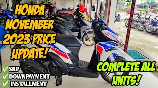 November 2023 Honda Motorcycle Updated Price Monthly Cash Downpayment All Honda Units Langga Gail [upl. by Arsuy949]