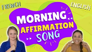 Empowering Morning Affirmation Song for Kids  Chanson Dynamisante de Matinée pour Enfants 🌅 [upl. by Iruy]