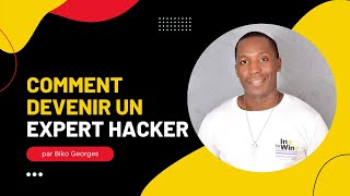 Biko Georges  Comment Devenir Un Expert Hacker MultiCertifié [upl. by Iidnarb]